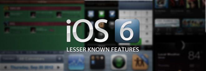 iOS-6-Lesser-Known-Features