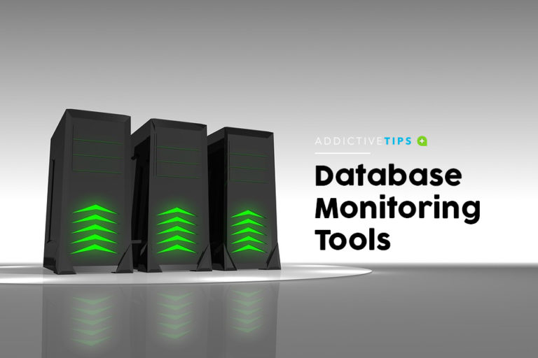 The 6 Best Database Monitoring Tools | 2022 | Addictive Tips