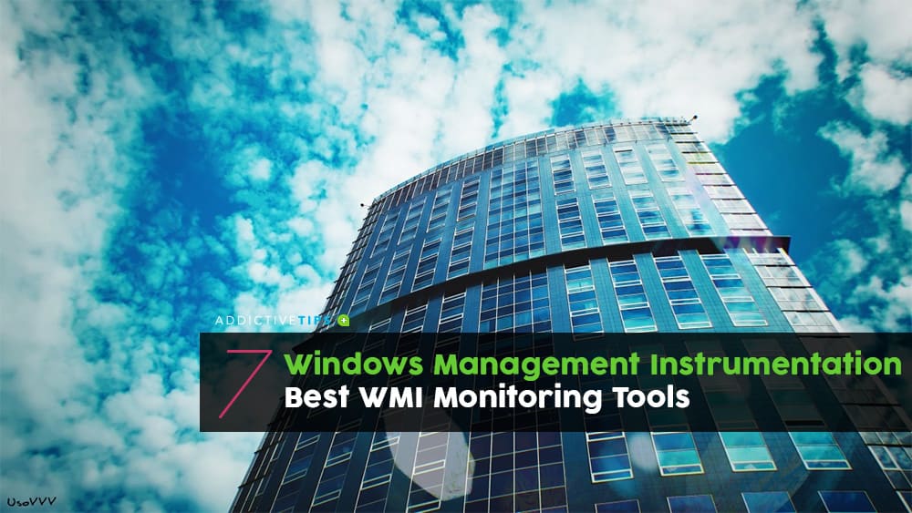 7 Best Windows Management Instrumentation (WMI) Monitoring Tools