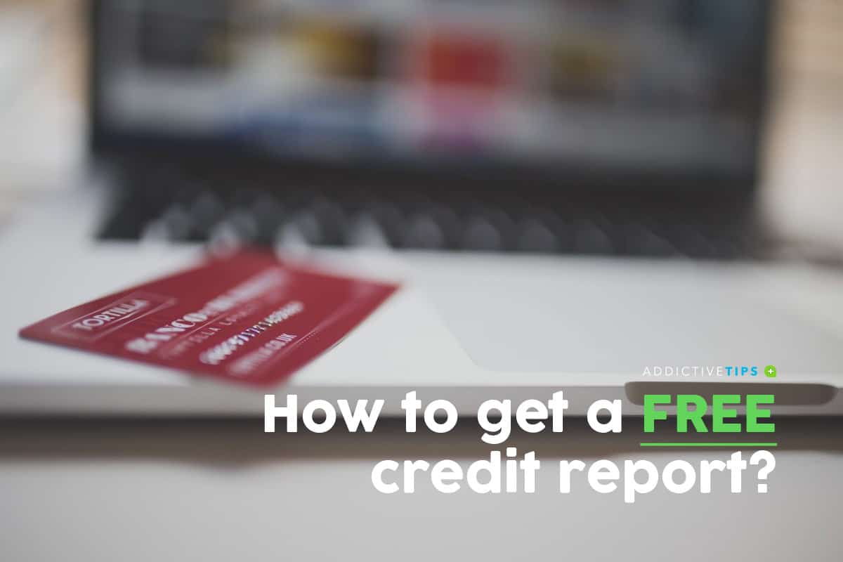 how-to-get-a-free-credit-report