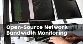 Open-Source Network Bandwidth Monitoring