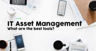 IT Asset Management - Best tools