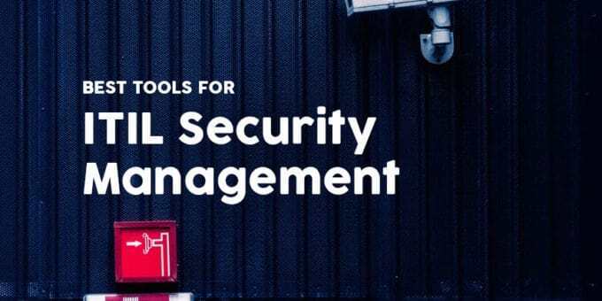 Best ITIL Security Management Tools