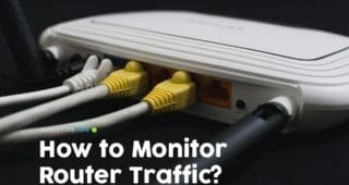 How to Monitor Router Traffic?