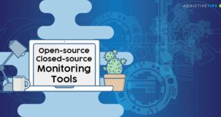 Open-Source and Closed-Source Monitoring Tools