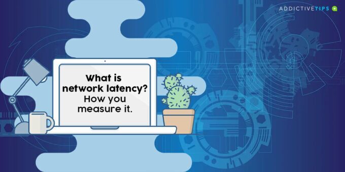 What is network latency and how you measure it