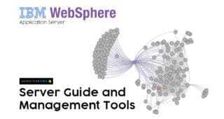 IBM WebSphere Application Server Guide and Best Monitoring Tools