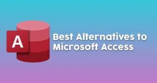 Best alternatives to Microsoft Access