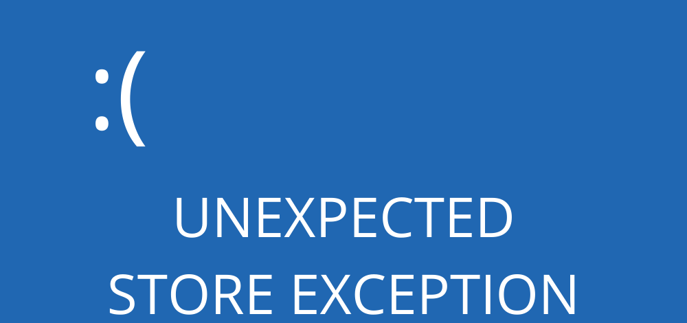 windows 10 blue error screen unexpected store exception