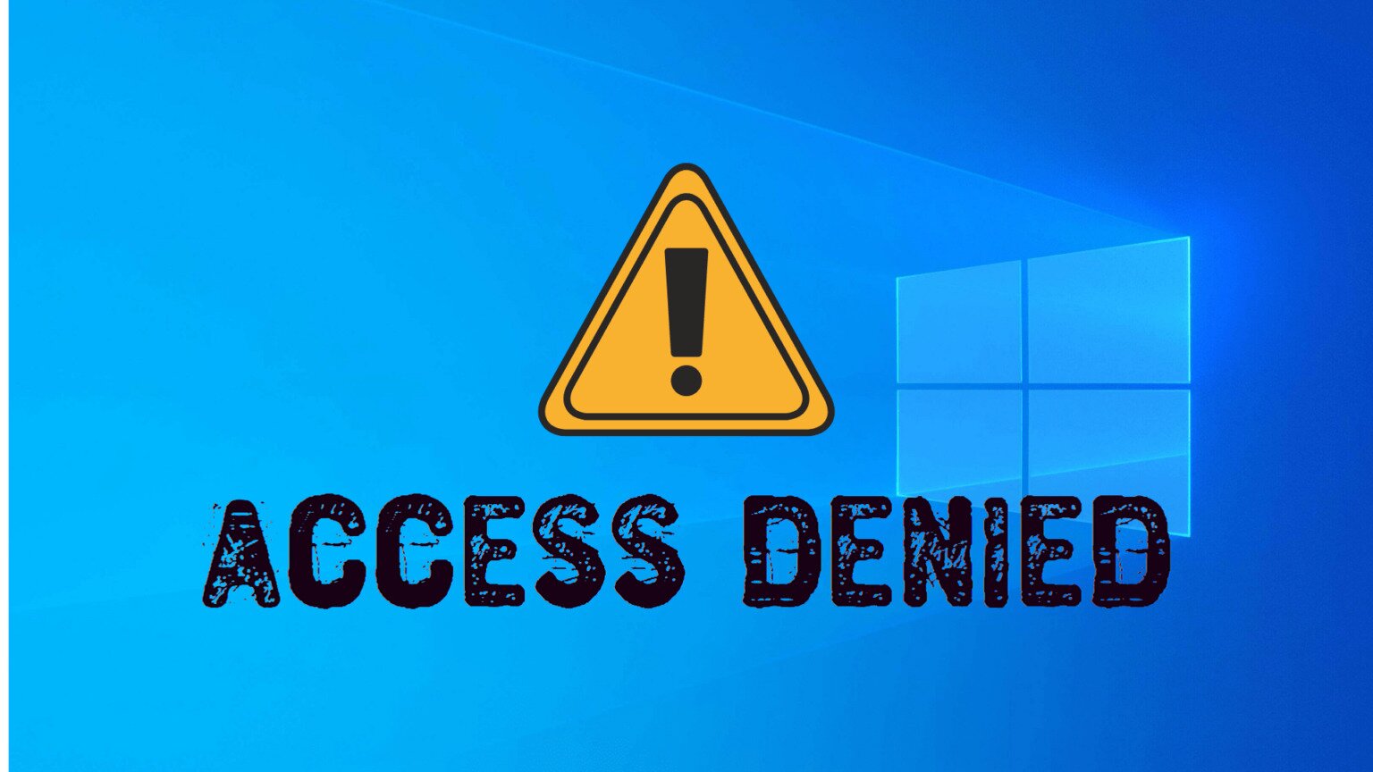 Access Denied Error On Windows 10 SOLVED 6 Quick Solutions   Access Denied Windows 10 1536x864 1 