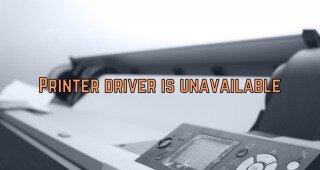 fix Printer driver is unavailable