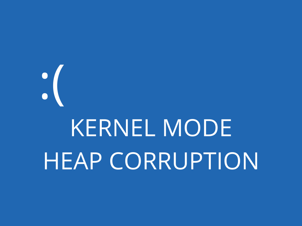 Kernel mode. Kernel Mode heap corruption. Windows 10 Error corruption. Kernel Mode heap corruption Windows 10 синий экран.