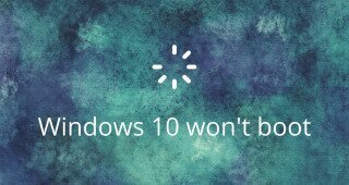 fix Windows 10 won't boot