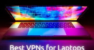 top VPNs for laptops