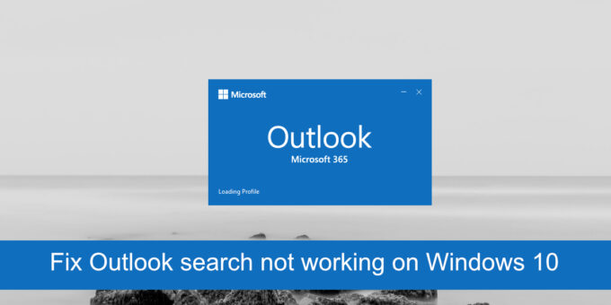 How to fix Outlook search not working on Windows 10