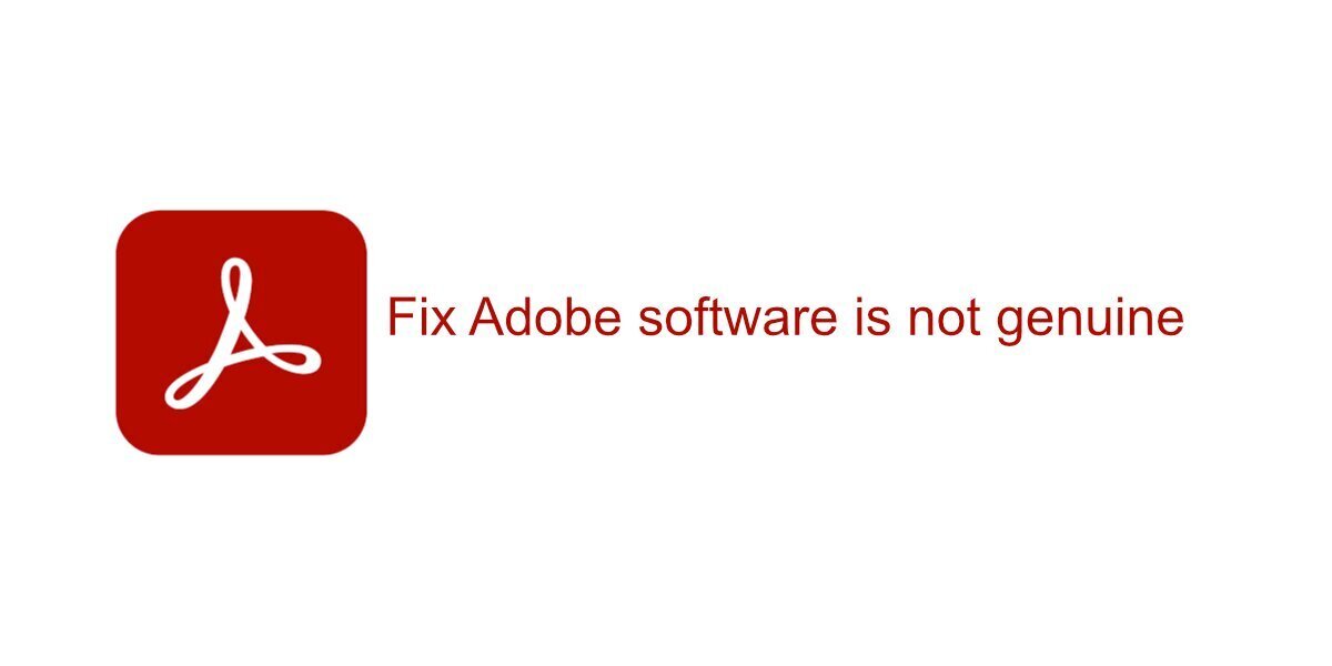 Adobe software is not genuine