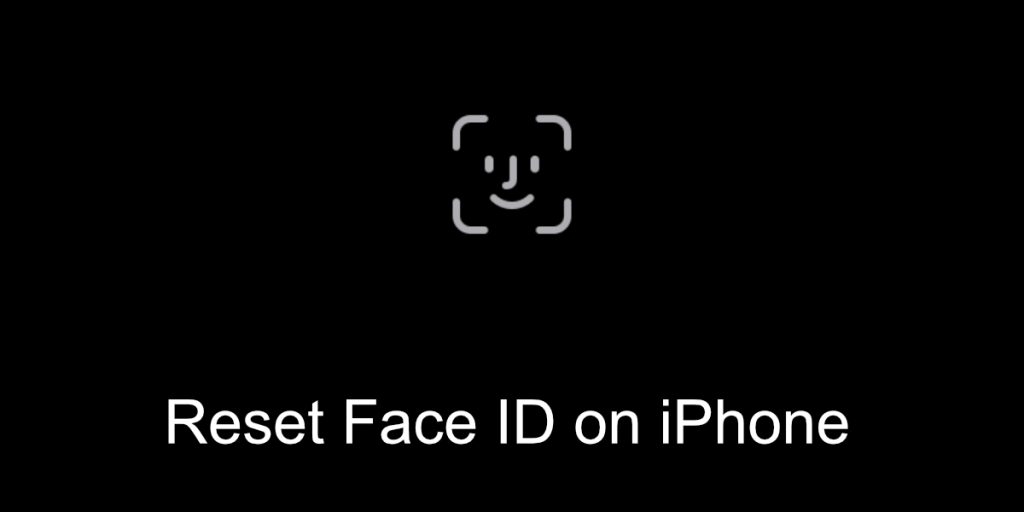 how-to-reset-face-id-on-iphone