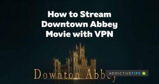 Watch-Downtown-Abbey-with-VPN