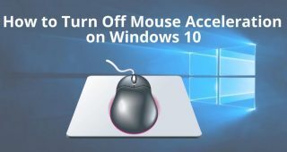 How to Turn Off Mouse Acceleration on Windows 10