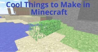 cool things to make in minecraft