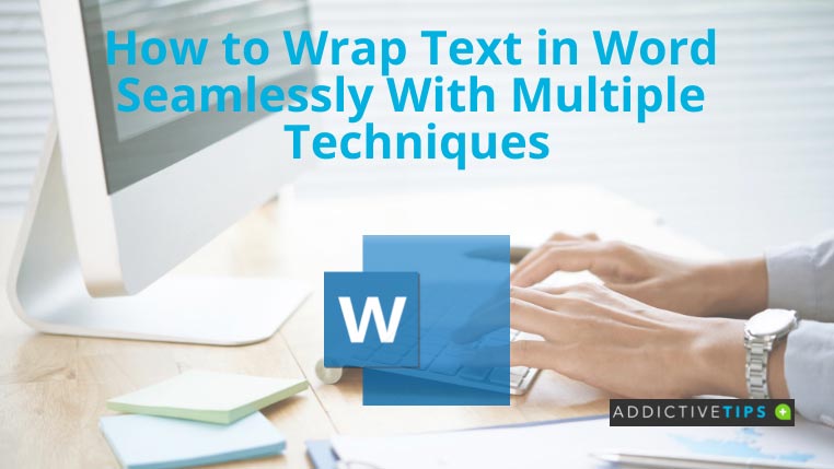 How To Wrap Text In Word 2019