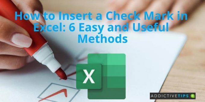 How to Insert a Check Mark in Excel