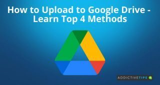 How to Upload to Google Drive Learn Top 4 Methods