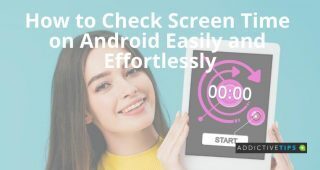 How to Check Screen Time on Android Easily and Effortlessly