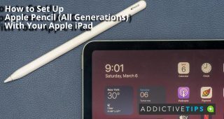 How to Set Up Apple Pencil (All Generations) With Your Apple iPad