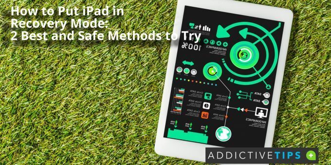 How to Put iPad in Recovery Mode 2 Best and Safe Methods to Try