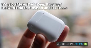 Why Do My AirPods Keep Pausing How to Find the Reason and Fix Them