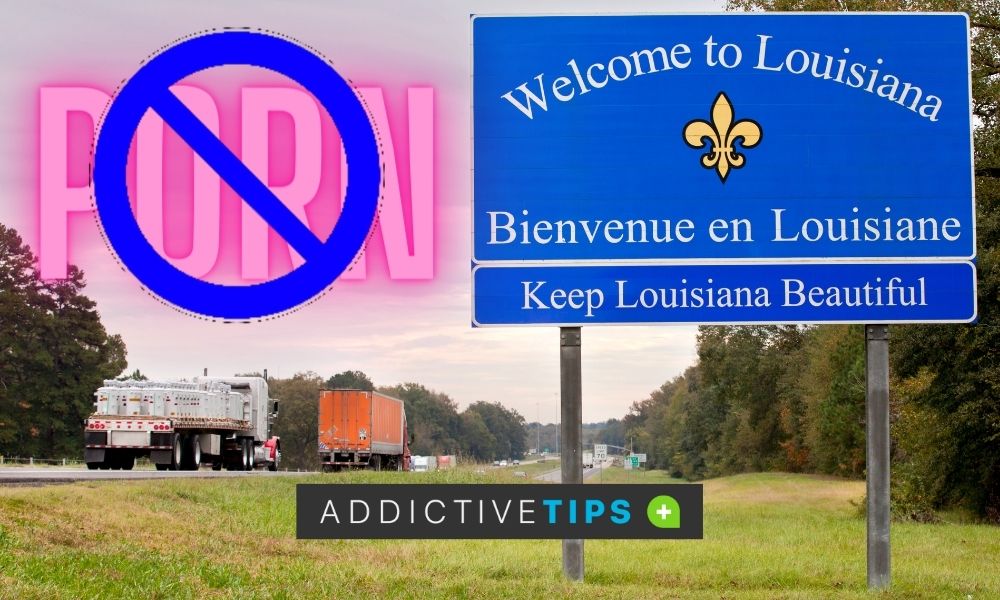 How To Bypass The Louisiana Porn Ban Addictivetips 2023