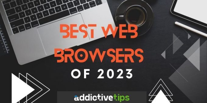 Best Web Browsers Of 2023