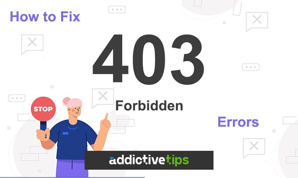 Why You're Seeing 403 Errors and How to Fix Them