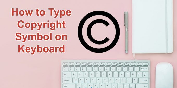 How to Type Copyright Symbol on Keyboard