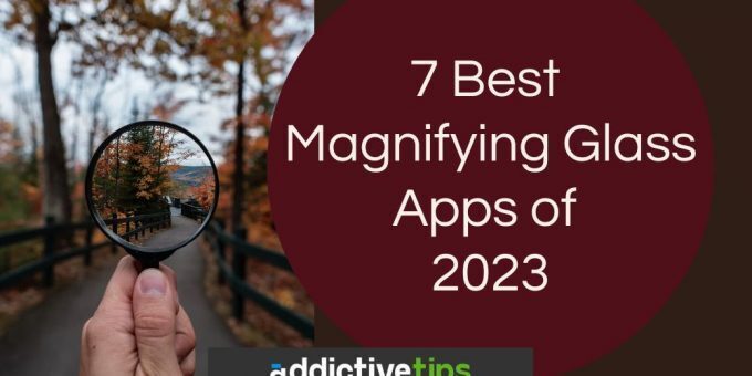 7 Best Magnifier App Options in 2023